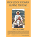 Professor Cromer Learns to Read: A Couple's New Life After Brain Injury