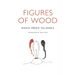 Figures of Wood