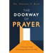 The Doorway of Prayer: A Practical Guide to Knowing God and His Will