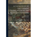 A Catalogue of the Chinese Translation of the Buddhist Tripitaka: the Sacred Canon of the Buddhists in China and Japan