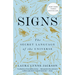 Signs: The Secret Language of the Universe
