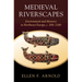 Medieval Riverscapes