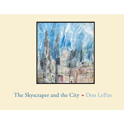 The Skyscraper and the City