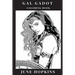 Gal Gadot Coloring Book: Powerful Female Icon and Wonder Woman Star, Beautiful Sex Symbol and Hot Model, Feminism Inspired Adult Coloring Book