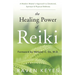 The Healing Power of Reiki: A Modern Master's Approach to Emotional, Spiritual & Physical Wellness