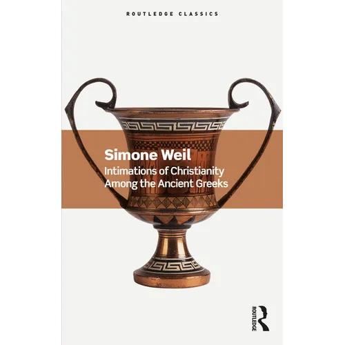 Intimations of Christianity Among the Ancient Greeks