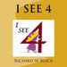 I See 4