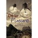 Dear Future