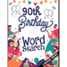 90th Birthday Word Search: 90th Birthday Larger Print Puzzle Book Gift Ideas Perfect Alternate to 90 Year Old Birthday Card to Wish.