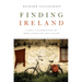 Finding Ireland: A Poet's Explorations of Irish Literature and Culture