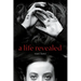 A life revealed