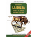 Todo Sobre La Bolsa: Acerca de los Toros y los Osos