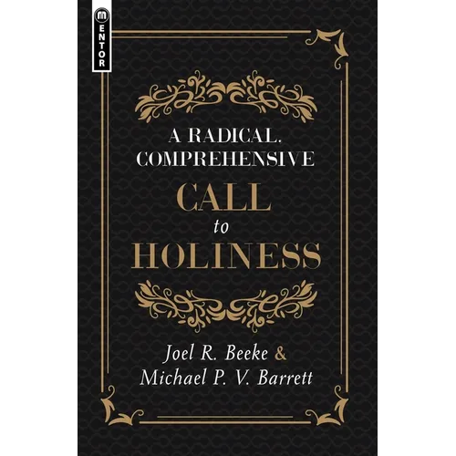 A Radical, Comprehensive Call to Holiness