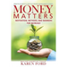 Money Matters: Motivation, Methods, and Manners for Increase!