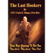 The Last Hookers: From Nazi Germany to Viet Nam They Lived, They Loved, They Died