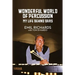 Wonderful World of Percussion: My Life Behind Bars