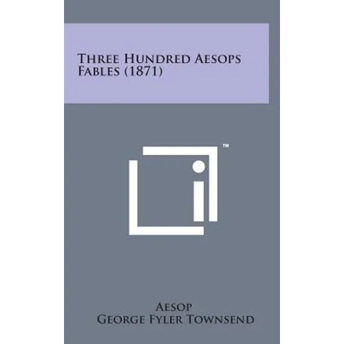 Three Hundred Aesops Fables (1871)