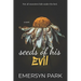 Seeds of His Evil