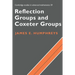 Reflection Groups and Coxeter Group