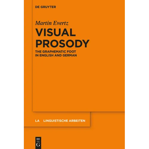 Visual Prosody: The Graphematic Foot in English and German