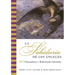 La Sabiduria de Los Angeles: 365 Pensamientos Y Meditaciones Celestiales