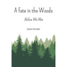 A Fate in the Woods: Before We Met