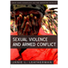 Sexual Violence and Armed Conflict