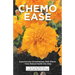Chemo Ease: Experiencing Chemotherapy Side Effects - How Natural Health Can Help