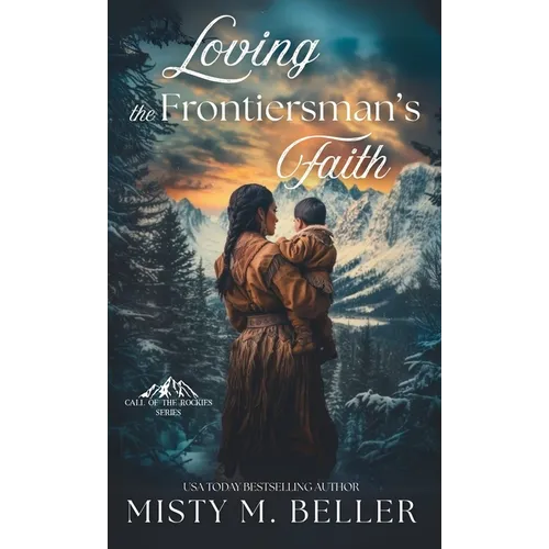 Loving the Frontiersman's Faith