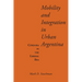 Mobility and Integration in Urban Argentina: Córdoba in the Liberal Era