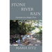 Stone River Rain: Currents in a Single Flow
