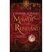 Mawde of Roseland: An unfortunate child. A determined adult. A lie that rocks the throne.