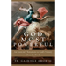 God Most Powerful: An Exorcist's Testament to God's Victory Over the Devil