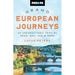 Moon Grand European Journeys: 40 Unforgettable Trips by Road, Rail, Sea & More