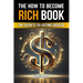 The How to Become Rich Book
