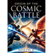 Origin of the Cosmic Battle
