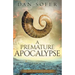 A Premature Apocalypse