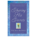Sharing His Secrets: Intimate Insights from the Women Who Knew Jesus