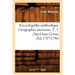 Encyclopédie Méthodique. Géographie Ancienne. T. 1, [Aar-Graes Gonu] (Éd.1787-1796)