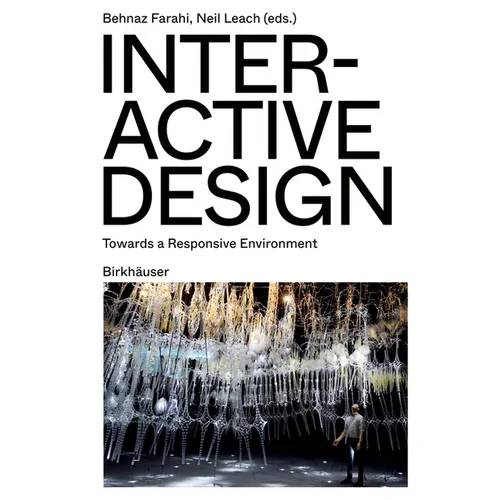 Interactive Design: Towards a Responsive Environment