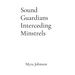 Sound Guardians Interceding Minstrels