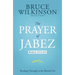 The Prayer of Jabez Bible Study: Breaking Through to the Blessed Life