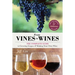 From Vines to Wines, 5th Edition: The Complete Guide to Growing Grapes and Making Your Own Wine