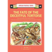 The Fate of the Deceitful Tortoise and Another Tale from Africa: Nigerian and Gambian Folktale