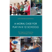 A Moral Case for Play in K-12 Schools: The Urgency of Advancing Moral Ecologies of Play