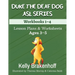 Duke the Deaf Dog ASL Series Ages 3-5: Lesson Plans & Worksheets Workbooks 1-4