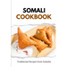 Somali Cookbook: Traditional Recipes from Somalia