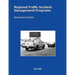 Regional Traffic Incident Management Programs: Implementation Guide