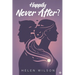 Happily Never After?