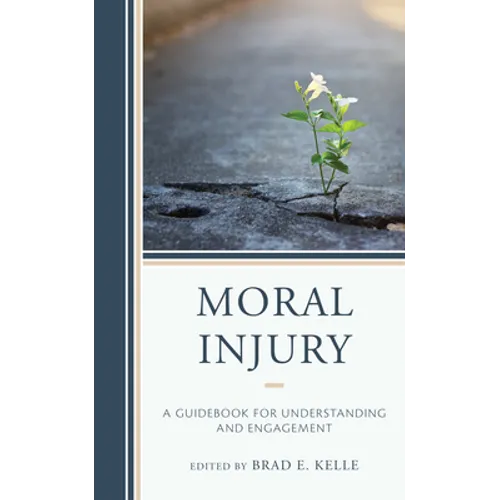 Moral Injury: A Guidebook for Understanding and Engagement